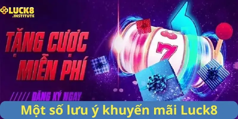 Mot-so-luu-y-khi-hoi-vien-tham-gia-khuyen-mai-Luck8